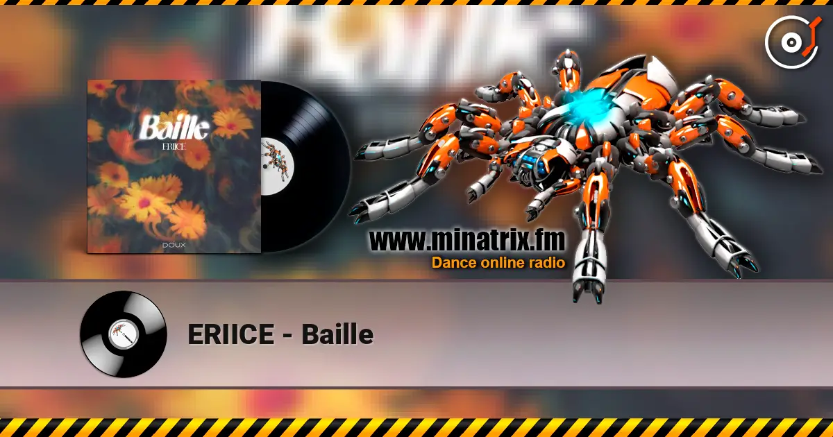 ERIICE - Baille слушать онлайн в высоком качестве | Minatrix.FM