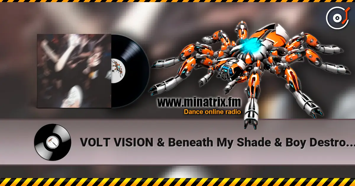 VOLT VISION & Beneath My Shade & Boy Destroy - C4lifornia H1lls online in hoher Qualität hören | Minatrix.FM
