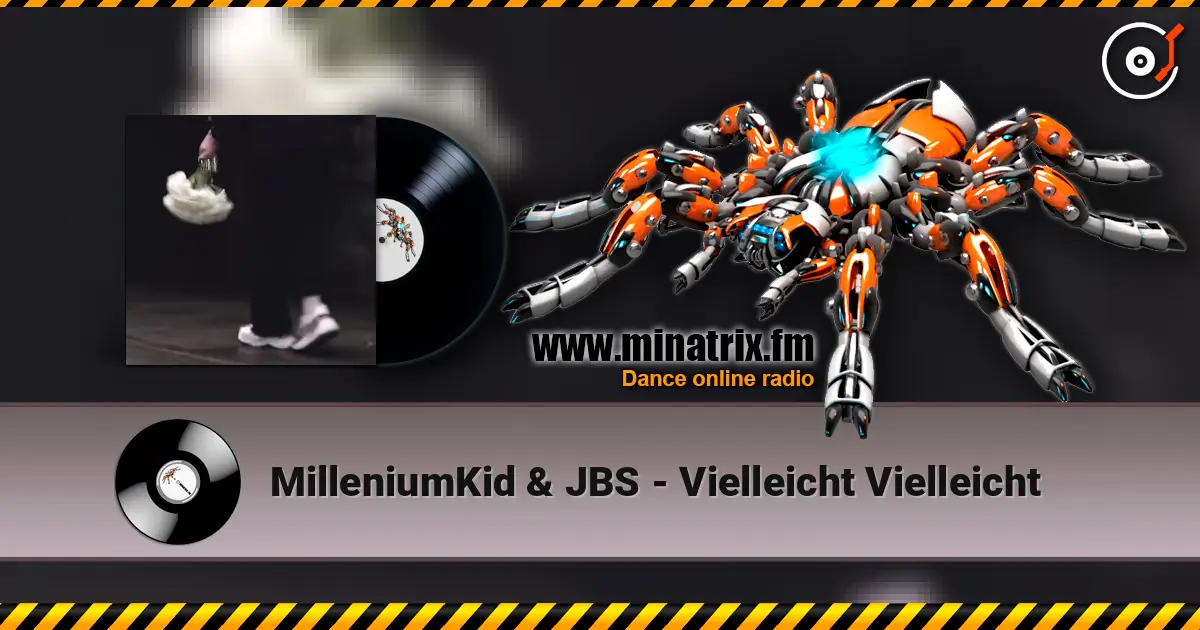 MilleniumKid & JBS - Vielleicht Vielleicht слушать онлайн в высоком качестве | Minatrix.FM