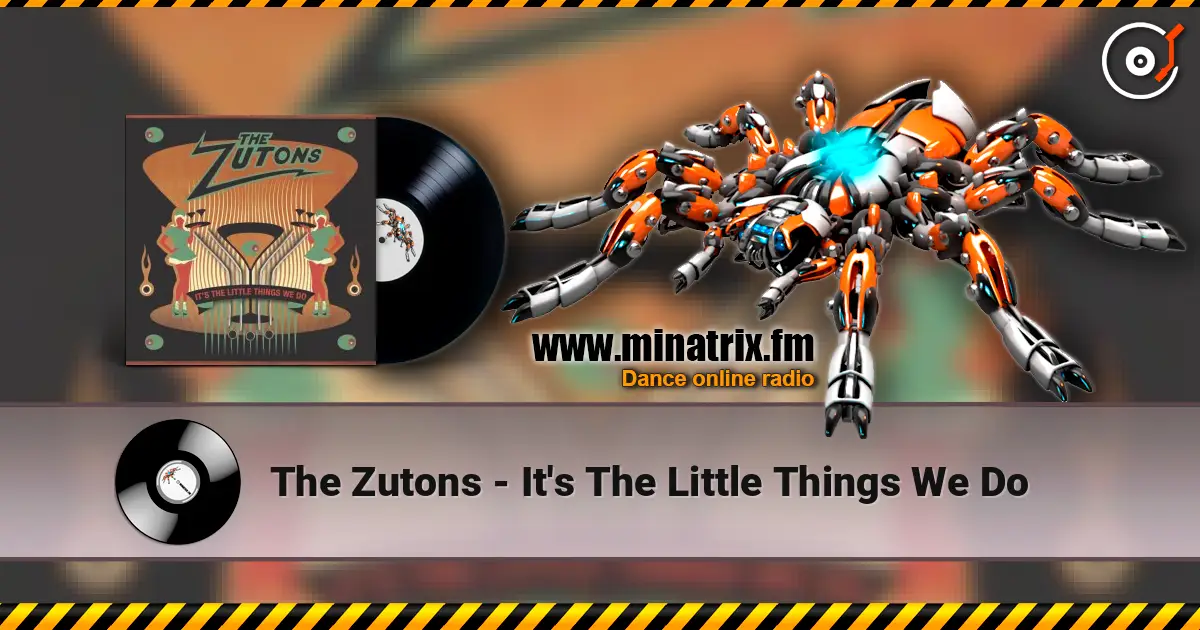 The Zutons - It's The Little Things We Do online in hoher Qualität hören | Minatrix.FM