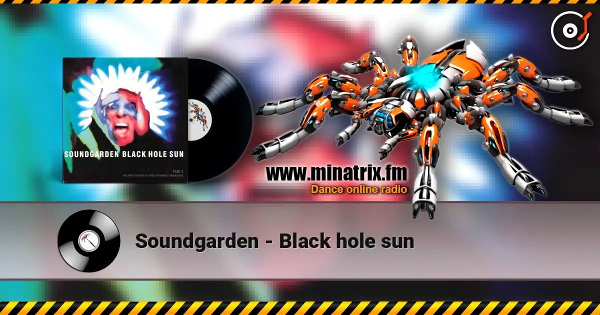 Soundgarden - Black hole sun слушать онлайн в высоком качестве | Minatrix.FM