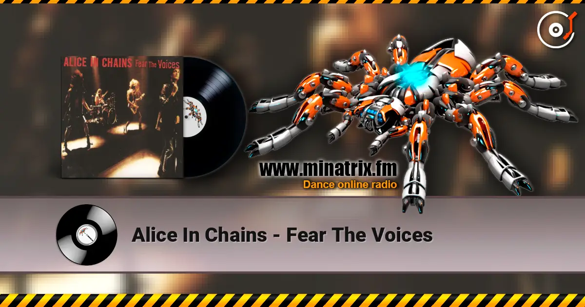 Alice In Chains - Fear The Voices listen online in high quality | Minatrix.FM