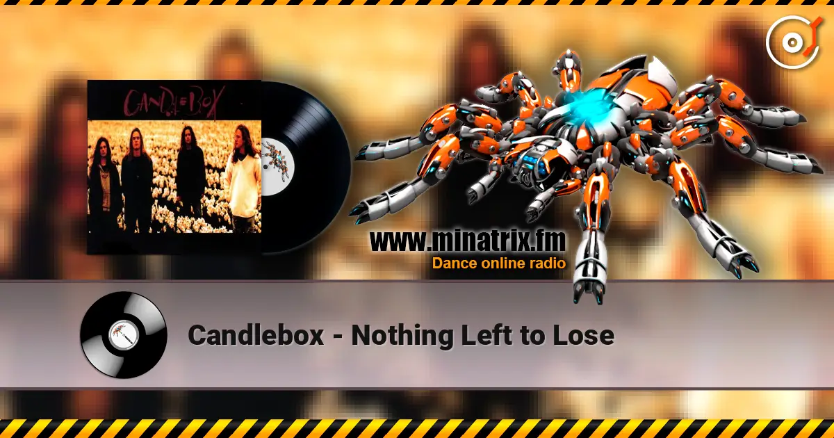 Candlebox - Nothing Left to Lose online in hoher Qualität hören | Minatrix.FM