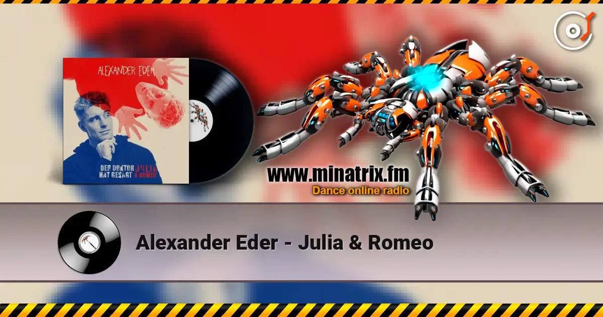Alexander Eder - Julia & Romeo слушать онлайн в высоком качестве | Minatrix.FM