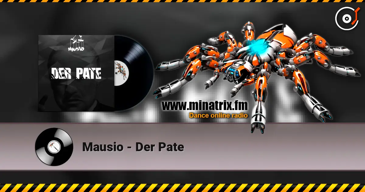 Mausio - Der Pate online in hoher Qualität hören | Minatrix.FM
