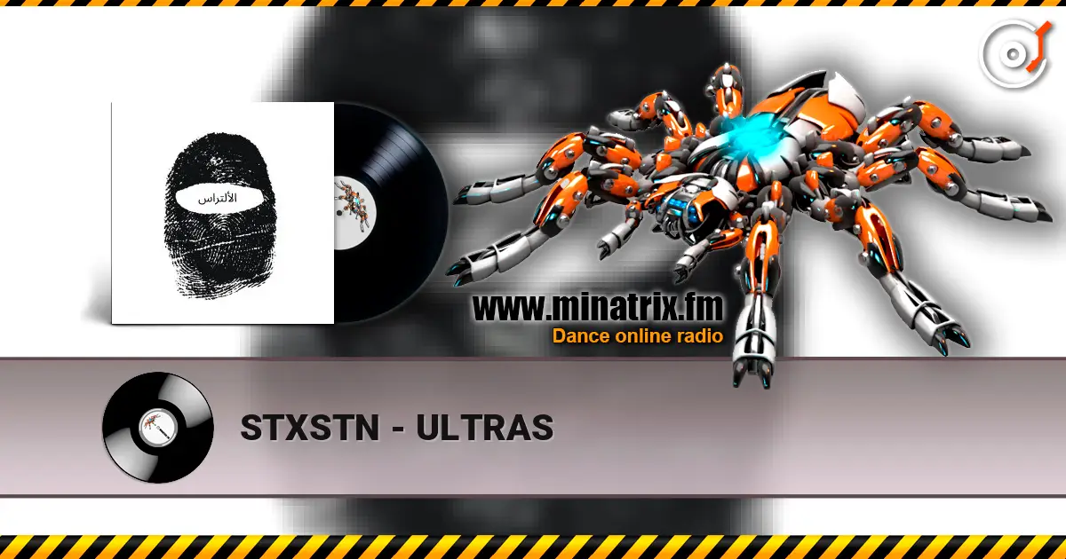 STXSTN - ULTRAS écouter en ligne en haute qualité | Minatrix.FM