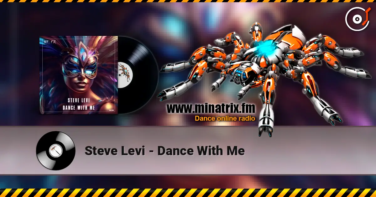 Steve Levi - Dance With Me online in hoher Qualität hören | Minatrix.FM