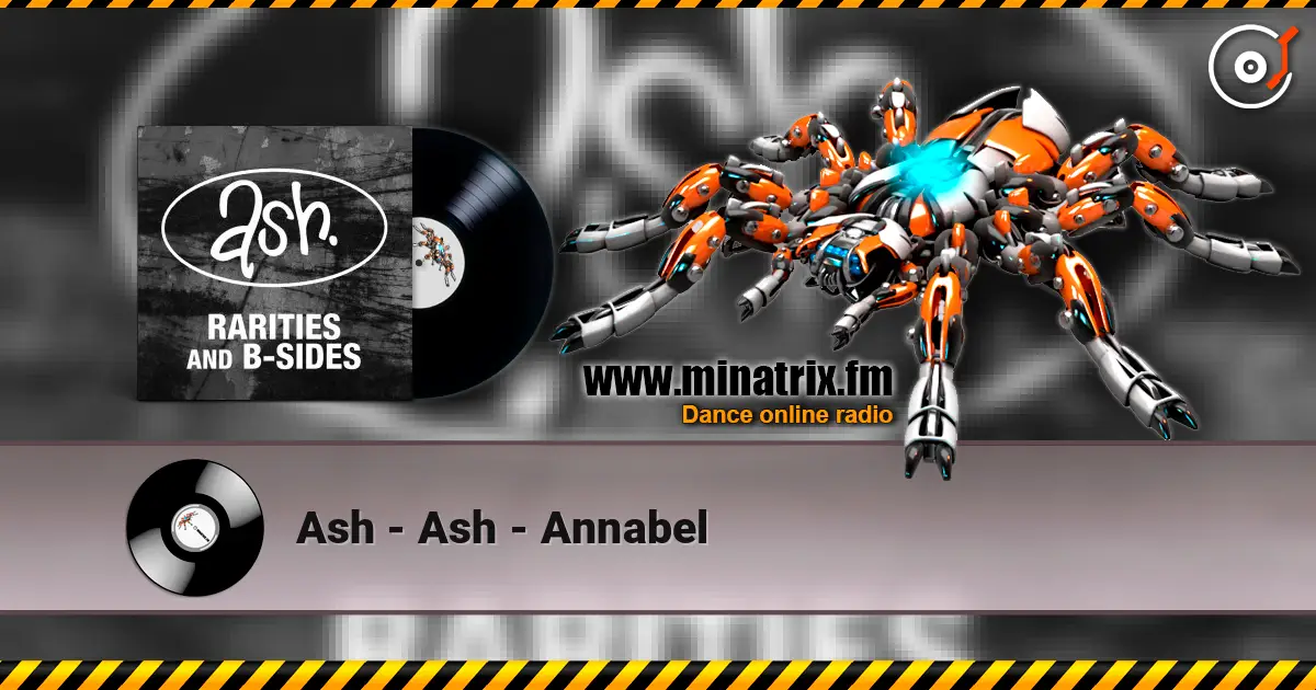 Ash - Ash - Annabel слушать онлайн в высоком качестве | Minatrix.FM