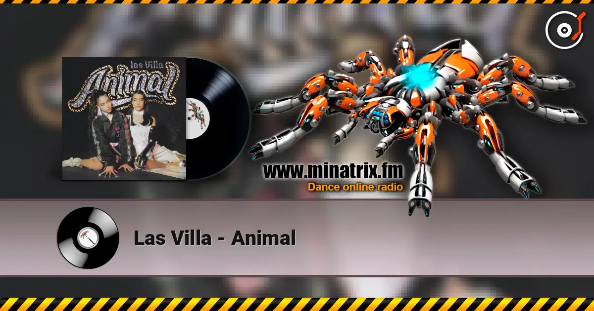 Las Villa - Animal escuchar en línea en alta calidad | Minatrix.FM