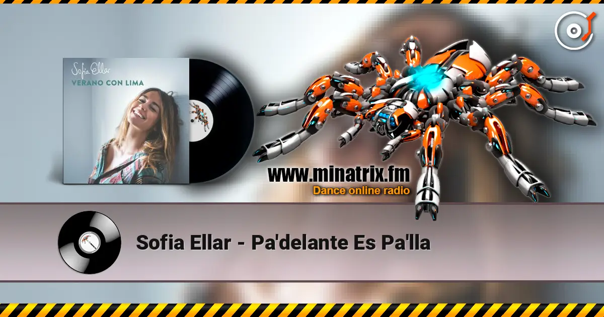 Sofia Ellar - Pa'delante Es Pa'lla слушать онлайн в высоком качестве | Minatrix.FM
