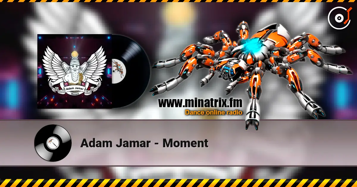 Adam Jamar - Moment escuchar en línea en alta calidad | Minatrix.FM
