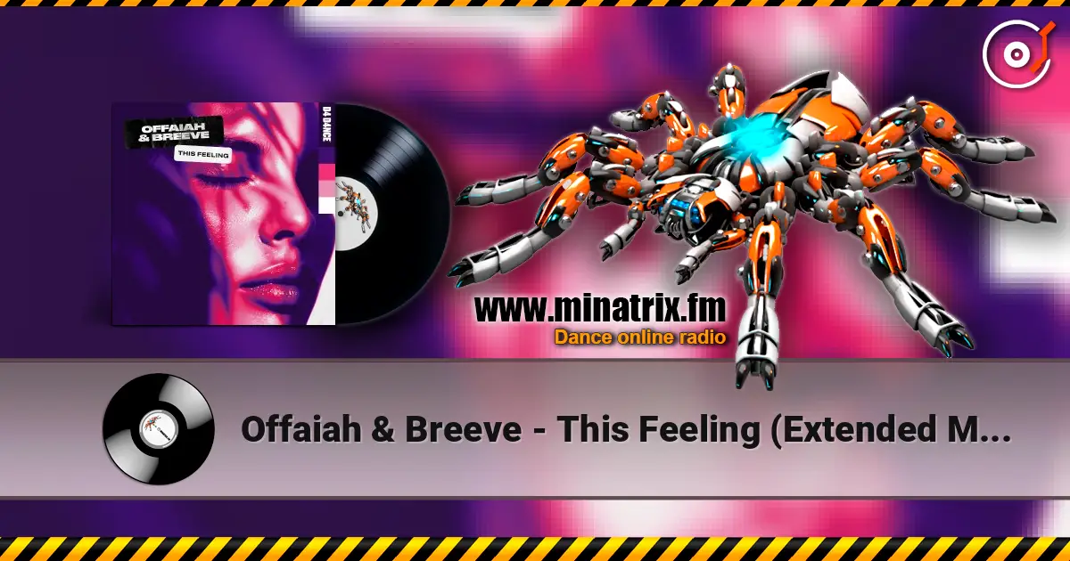 Offaiah & Breeve - This Feeling (Extended Mix) online in hoher Qualität hören | Minatrix.FM