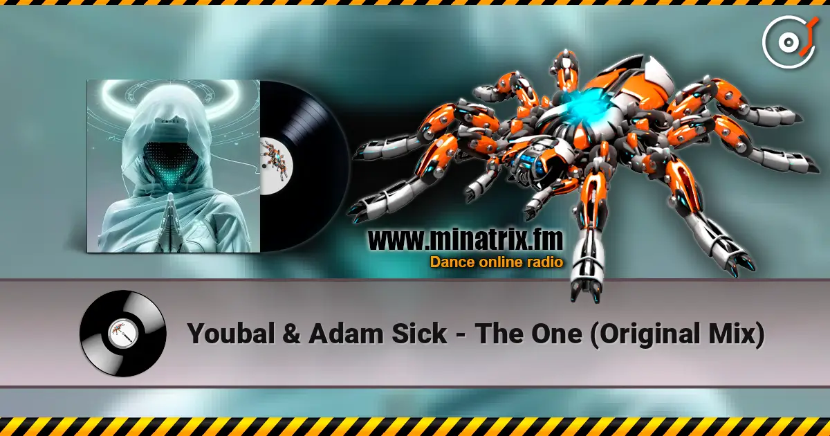 Youbal & Adam Sick - The One (Original Mix) слушать онлайн в высоком качестве | Minatrix.FM
