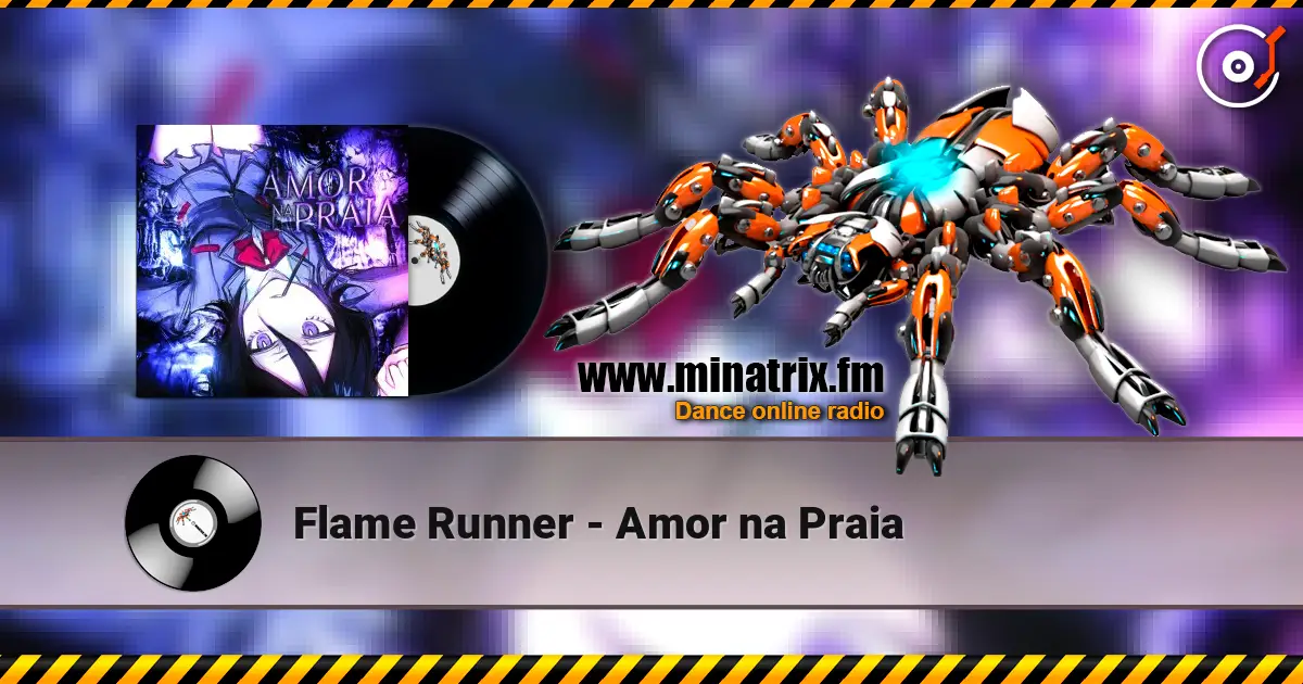 Flame Runner - Amor na Praia слушать онлайн в высоком качестве | Minatrix.FM