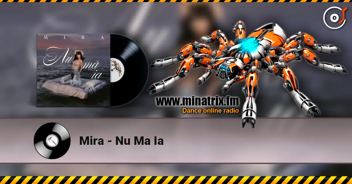 Mira - Nu Ma Ia слушать онлайн в высоком качестве | Minatrix.FM