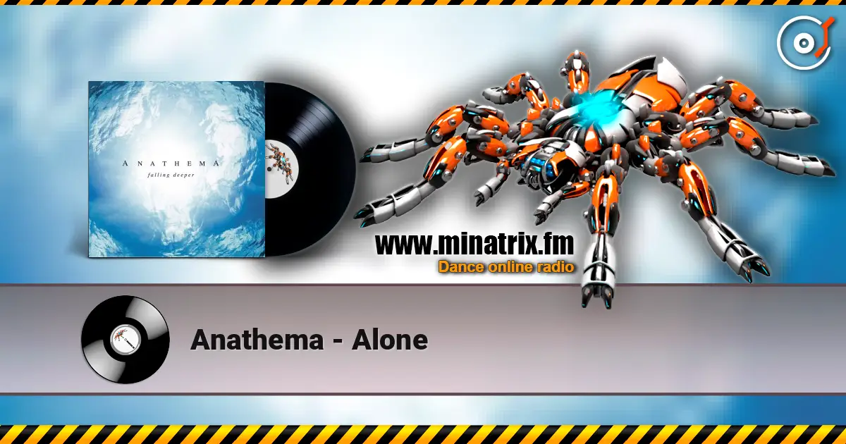 Anathema - Alone listen online in high quality | Minatrix.FM