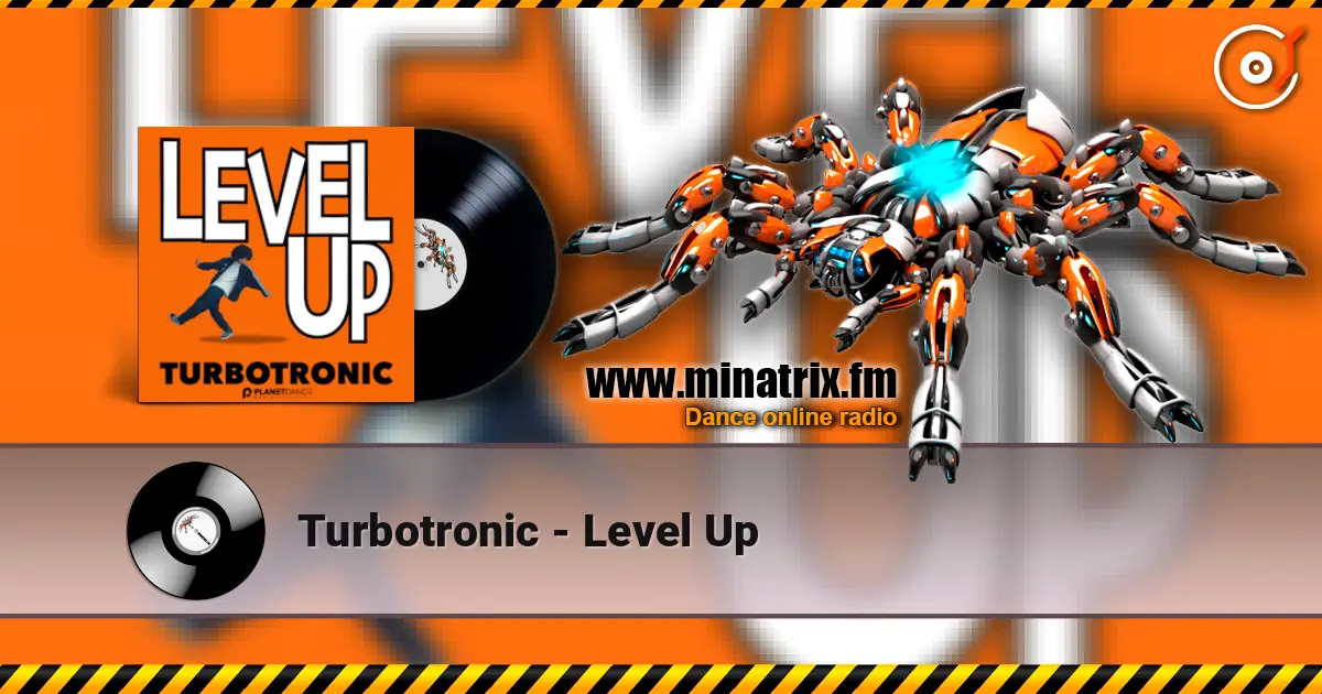 Turbotronic - Level Up слушать онлайн в высоком качестве | Minatrix.FM