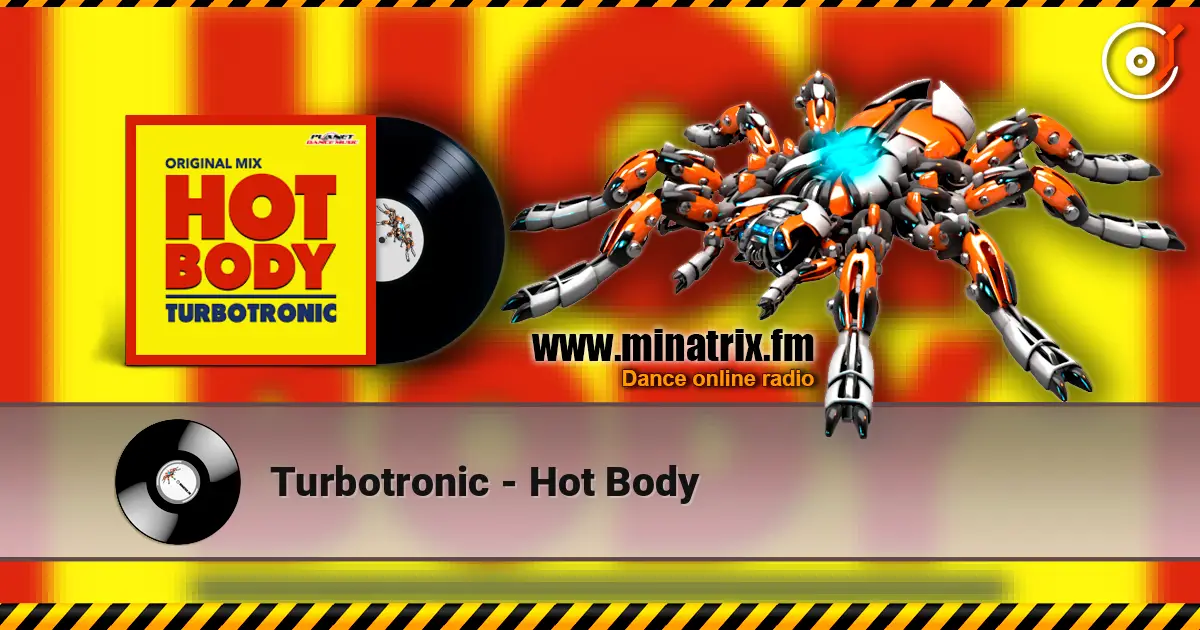 Turbotronic - Hot Body слушать онлайн в высоком качестве | Minatrix.FM