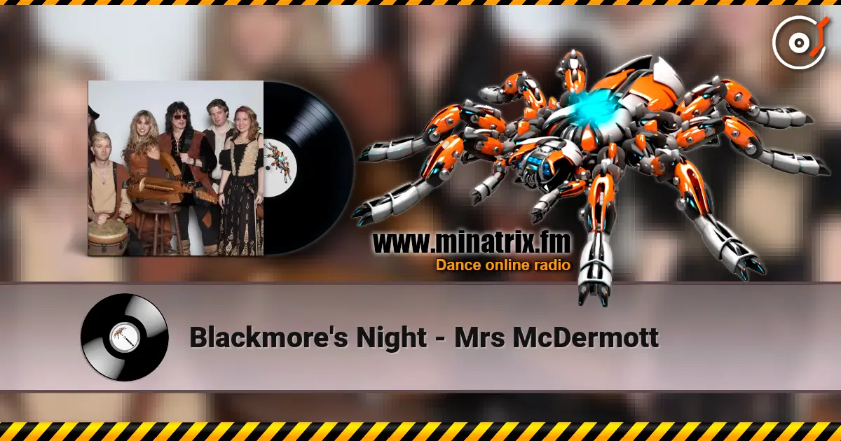 Blackmore's Night - Mrs McDermott écouter en ligne en haute qualité | Minatrix.FM