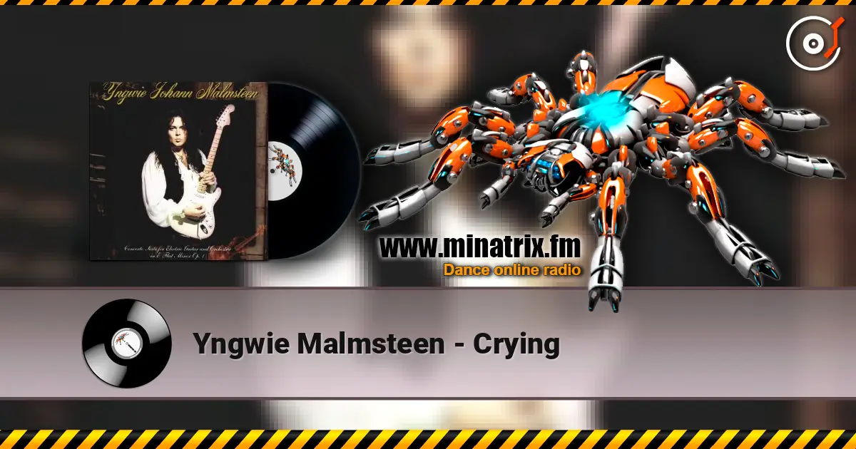 Yngwie Malmsteen - Crying слушать онлайн в высоком качестве | Minatrix.FM