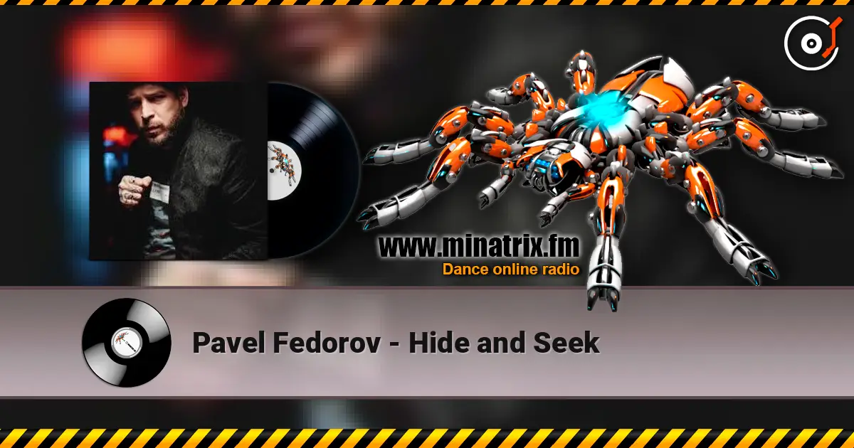 Pavel Fedorov - Hide and Seek online in hoher Qualität hören | Minatrix.FM