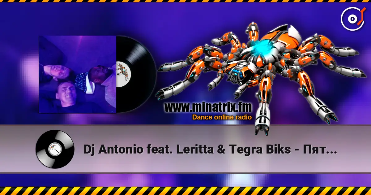 Dj Antonio feat. Leritta & Tegra Biks - Пятница (Radio Edit) online in hoher Qualität hören | Minatrix.FM