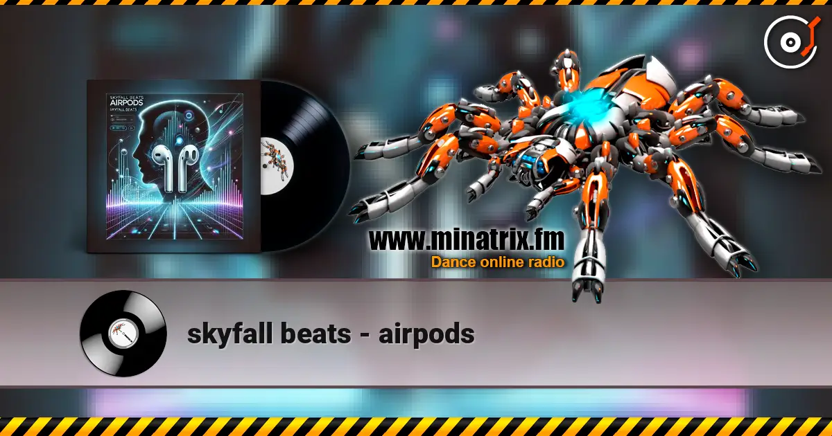skyfall beats - airpods слушать онлайн в высоком качестве | Minatrix.FM