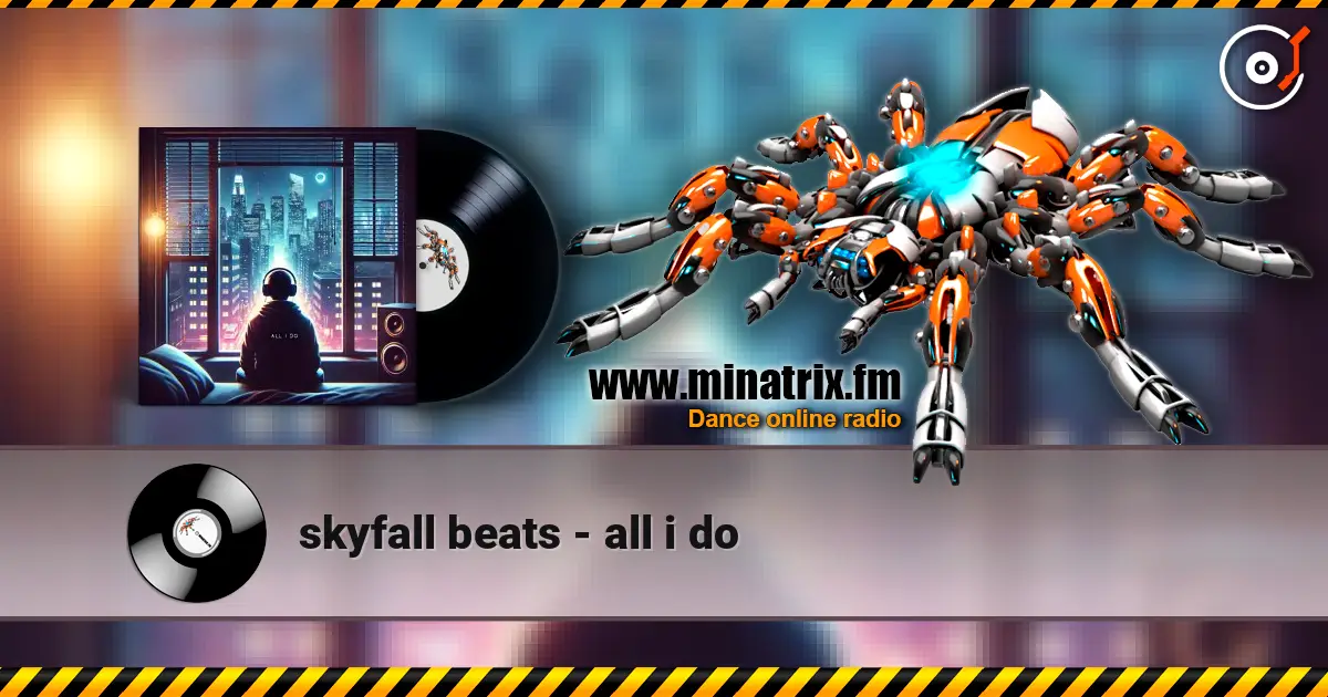 skyfall beats - all i do слушать онлайн в высоком качестве | Minatrix.FM