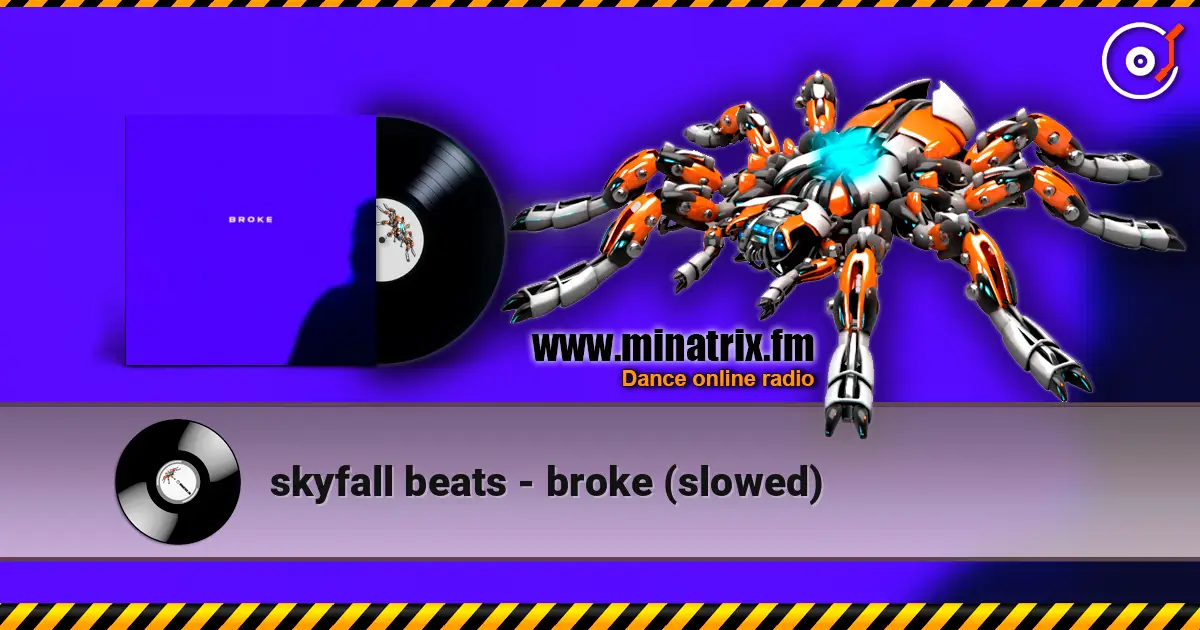 skyfall beats - broke (slowed) слушать онлайн в высоком качестве | Minatrix.FM