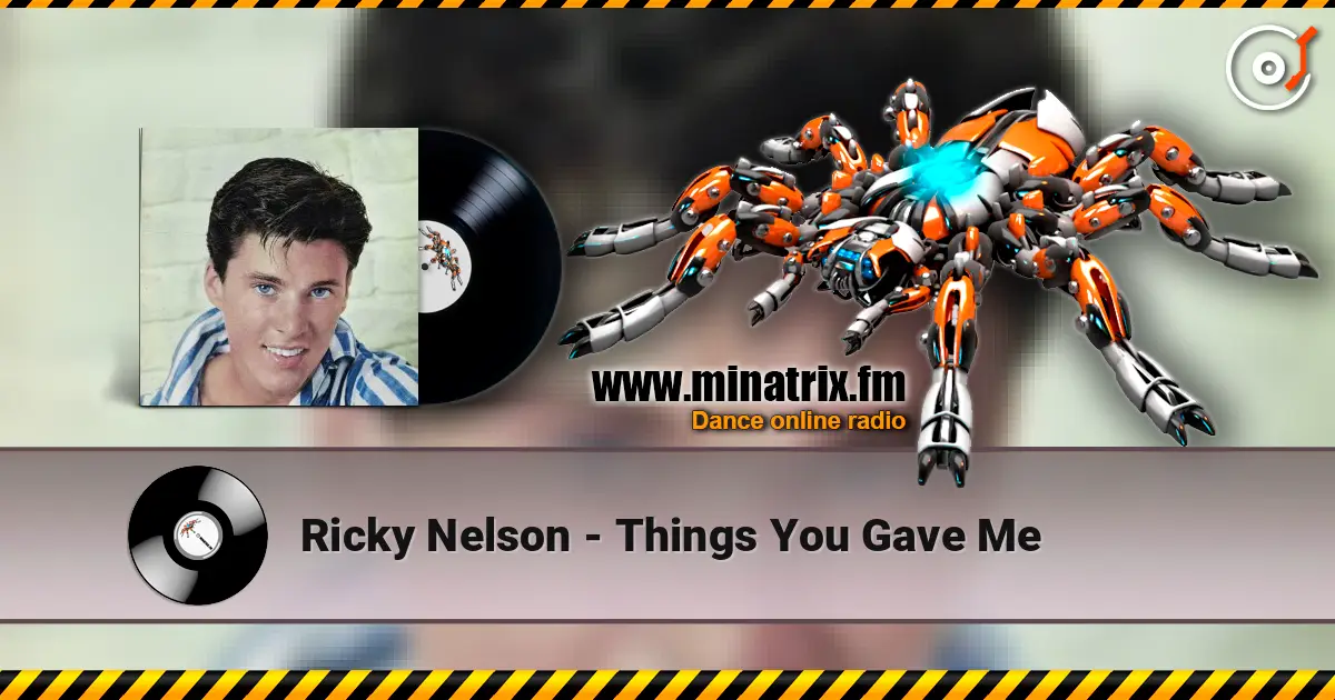Ricky Nelson - Things You Gave Me слушать онлайн в высоком качестве | Minatrix.FM
