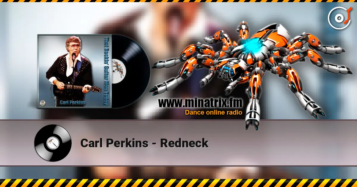 Carl Perkins - Redneck online in hoher Qualität hören | Minatrix.FM