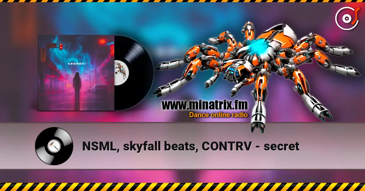 NSML, skyfall beats, CONTRV - secret слушать онлайн в высоком качестве | Minatrix.FM