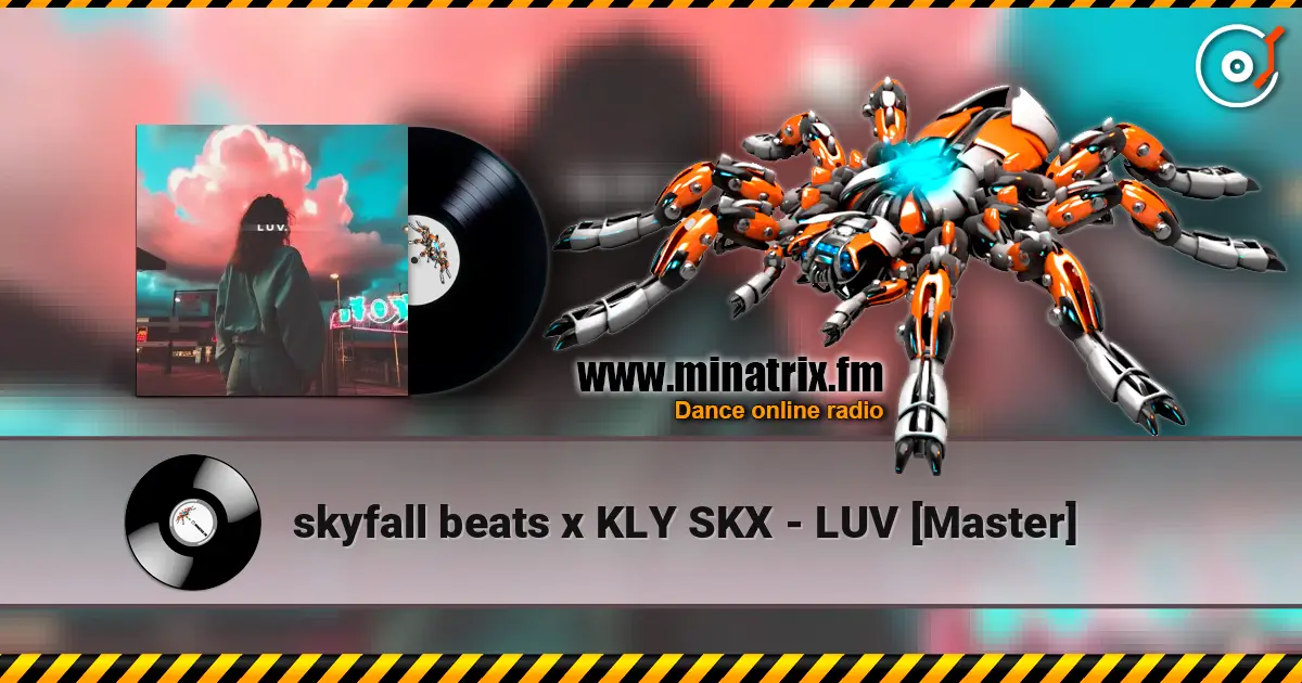 skyfall beats x KLY SKX - LUV [Master] слушать онлайн в высоком качестве | Minatrix.FM