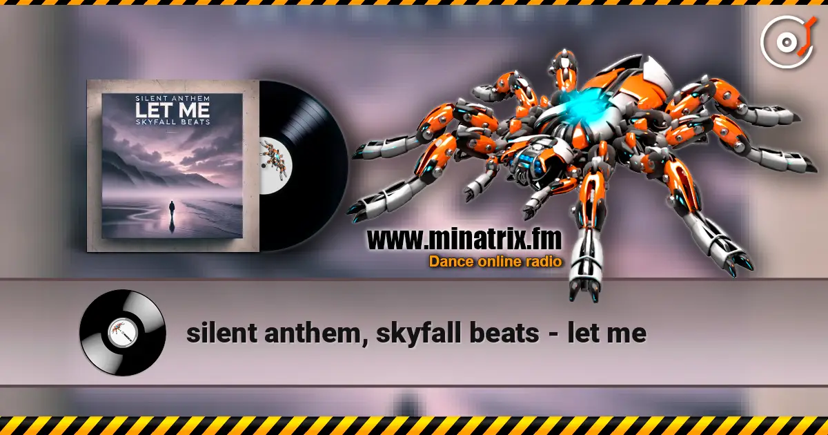 silent anthem, skyfall beats - let me online in hoher Qualität hören | Minatrix.FM