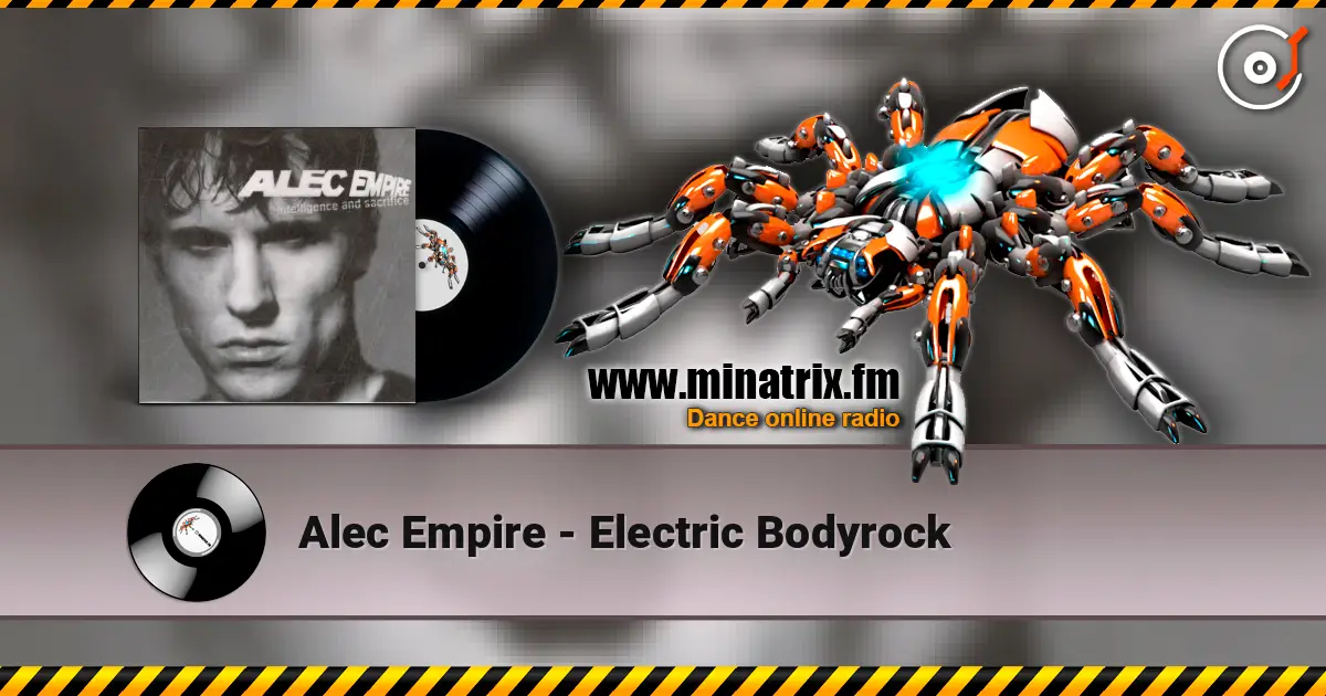 Alec Empire - Electric Bodyrock escuchar en línea en alta calidad | Minatrix.FM