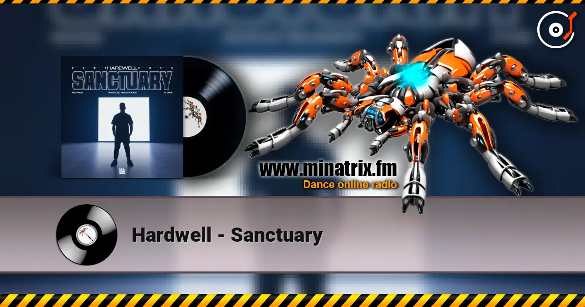 Hardwell - Sanctuary слухати онлайн у високій якості | Minatrix.FM