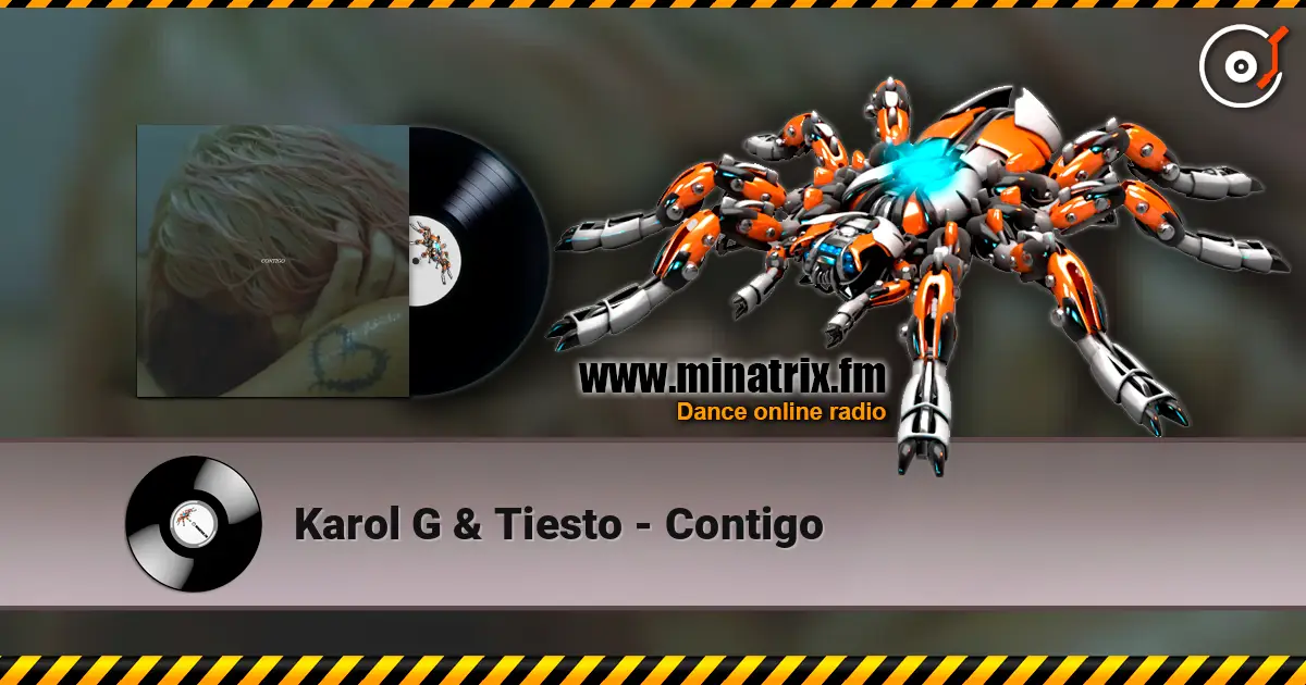 Karol G & Tiesto - Contigo listen online in high quality | Minatrix.FM