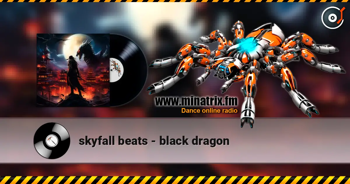 skyfall beats - black dragon écouter en ligne en haute qualité | Minatrix.FM