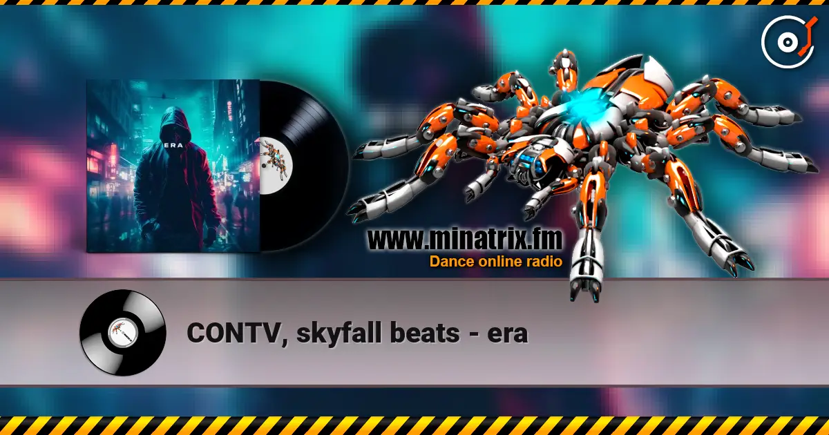 CONTV, skyfall beats - era слушать онлайн в высоком качестве | Minatrix.FM