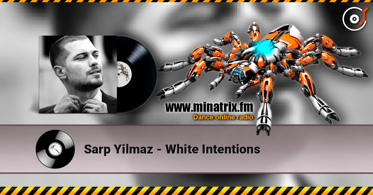 Sarp Yilmaz - White Intentions слушать онлайн в высоком качестве | Minatrix.FM