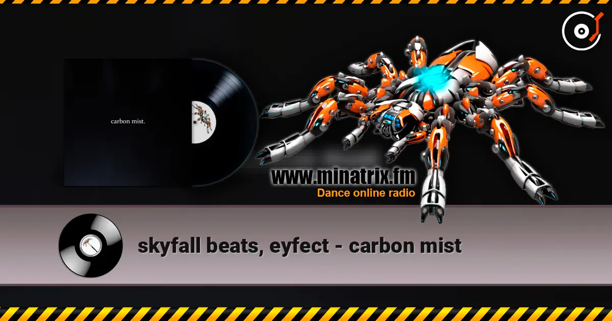 skyfall beats, eyfect - carbon mist escuchar en línea en alta calidad | Minatrix.FM