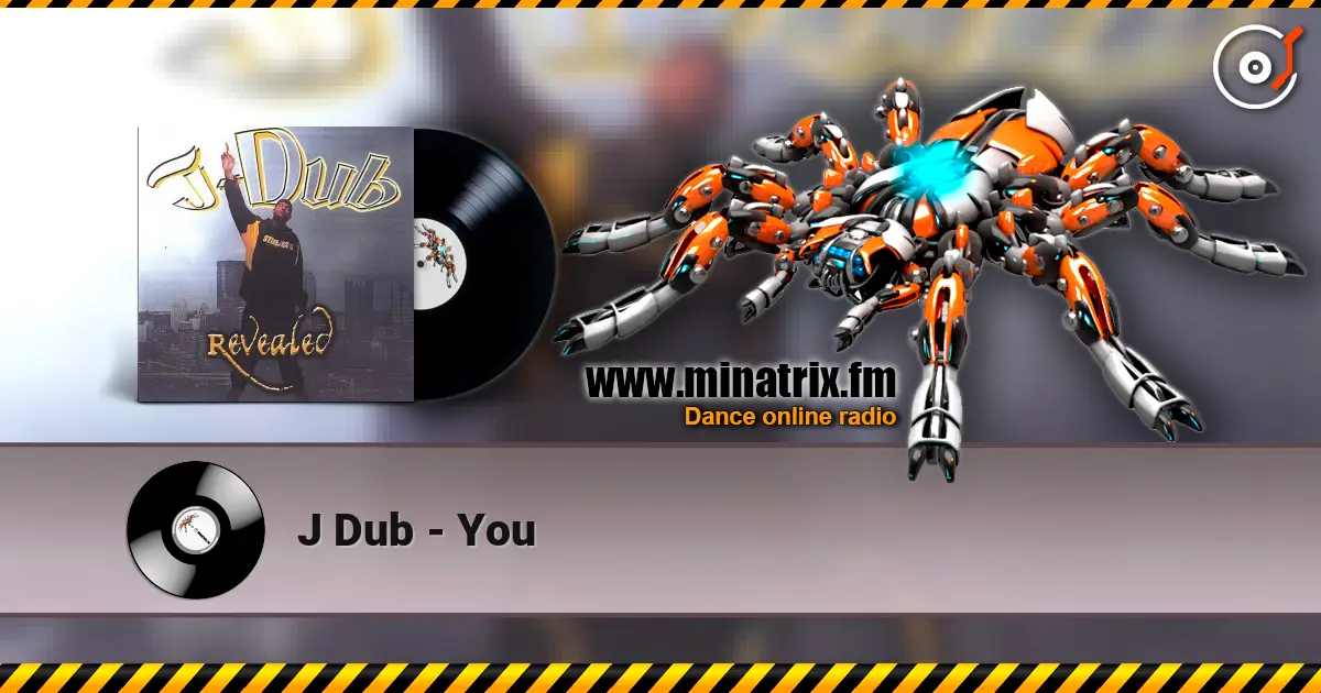 J Dub - You escuchar en línea en alta calidad | Minatrix.FM