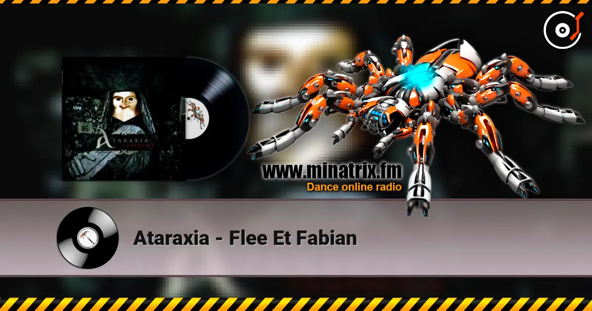 Ataraxia - Flee Et Fabian слушать онлайн в высоком качестве | Minatrix.FM