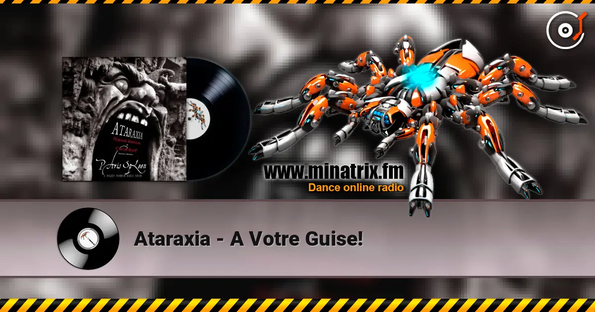 Ataraxia - A Votre Guise! слушать онлайн в высоком качестве | Minatrix.FM