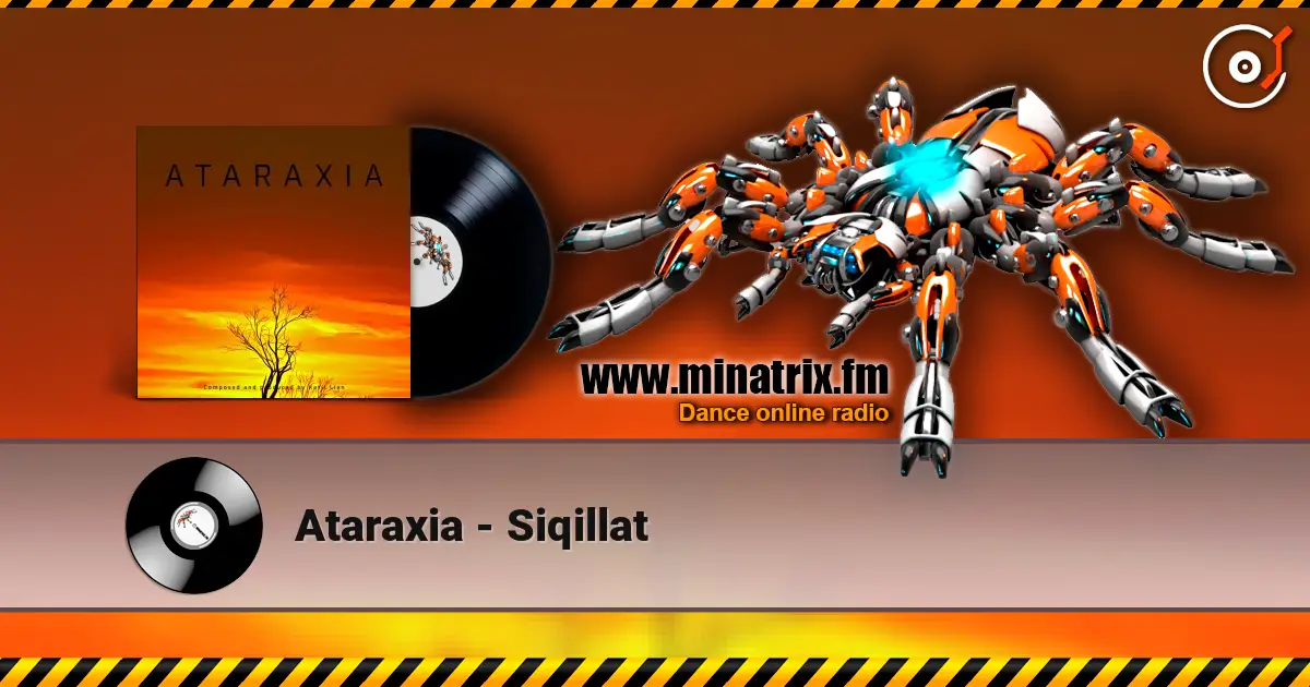 Ataraxia - Siqillat слушать онлайн в высоком качестве | Minatrix.FM
