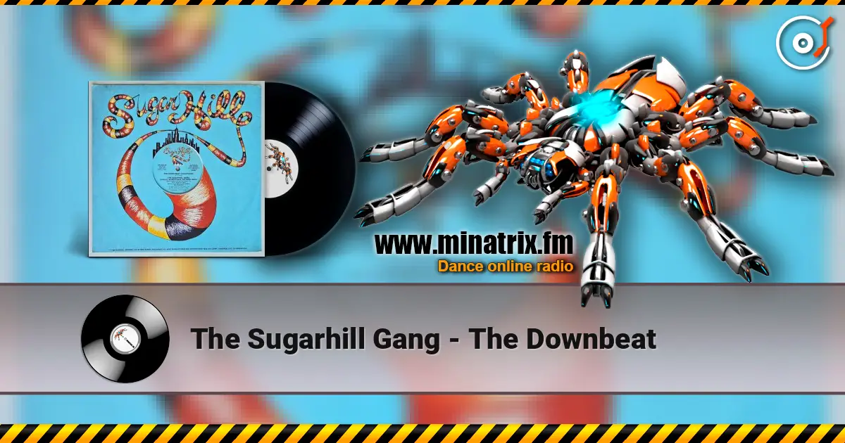The Sugarhill Gang - The Downbeat слухати онлайн у високій якості | Minatrix.FM
