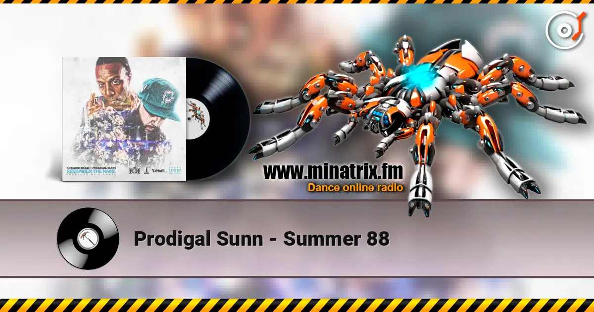 Prodigal Sunn - Summer 88 escuchar en línea en alta calidad | Minatrix.FM