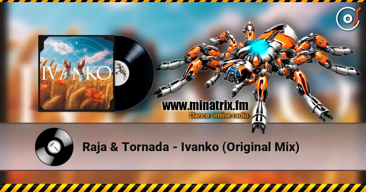 Raja & Tornada - Ivanko (Original Mix) escuchar en línea en alta calidad | Minatrix.FM