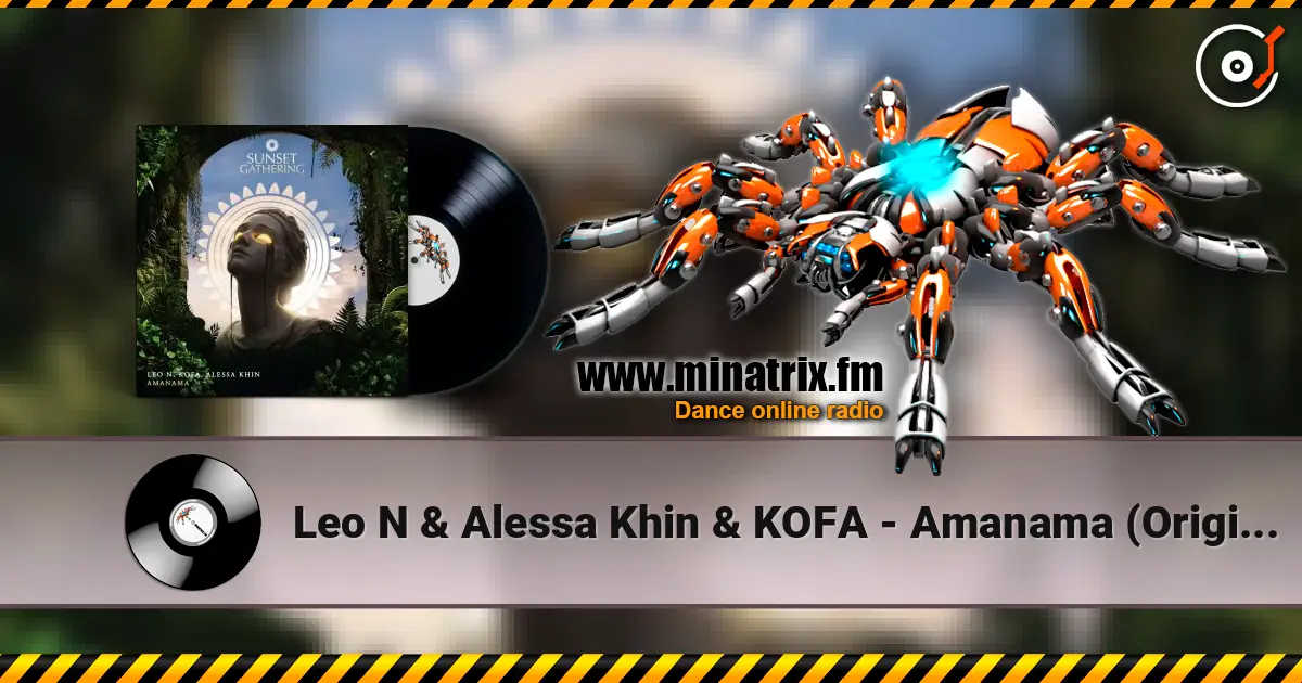 Leo N & Alessa Khin & KOFA - Amanama (Original Mix) слушать онлайн в высоком качестве | Minatrix.FM