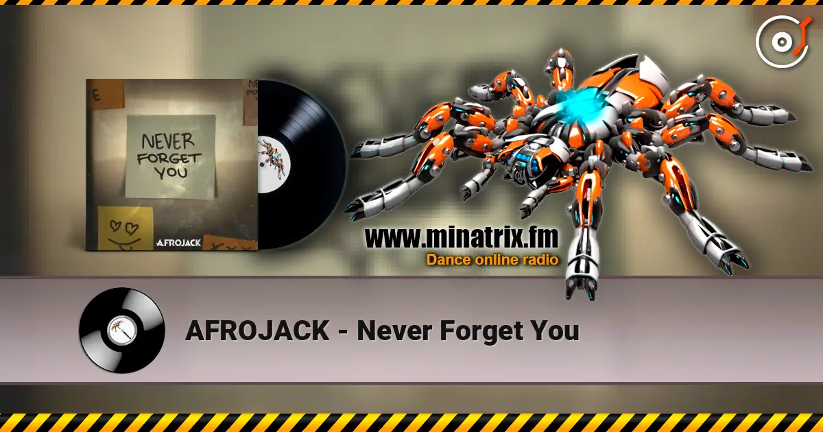 AFROJACK - Never Forget You escuchar en línea en alta calidad | Minatrix.FM